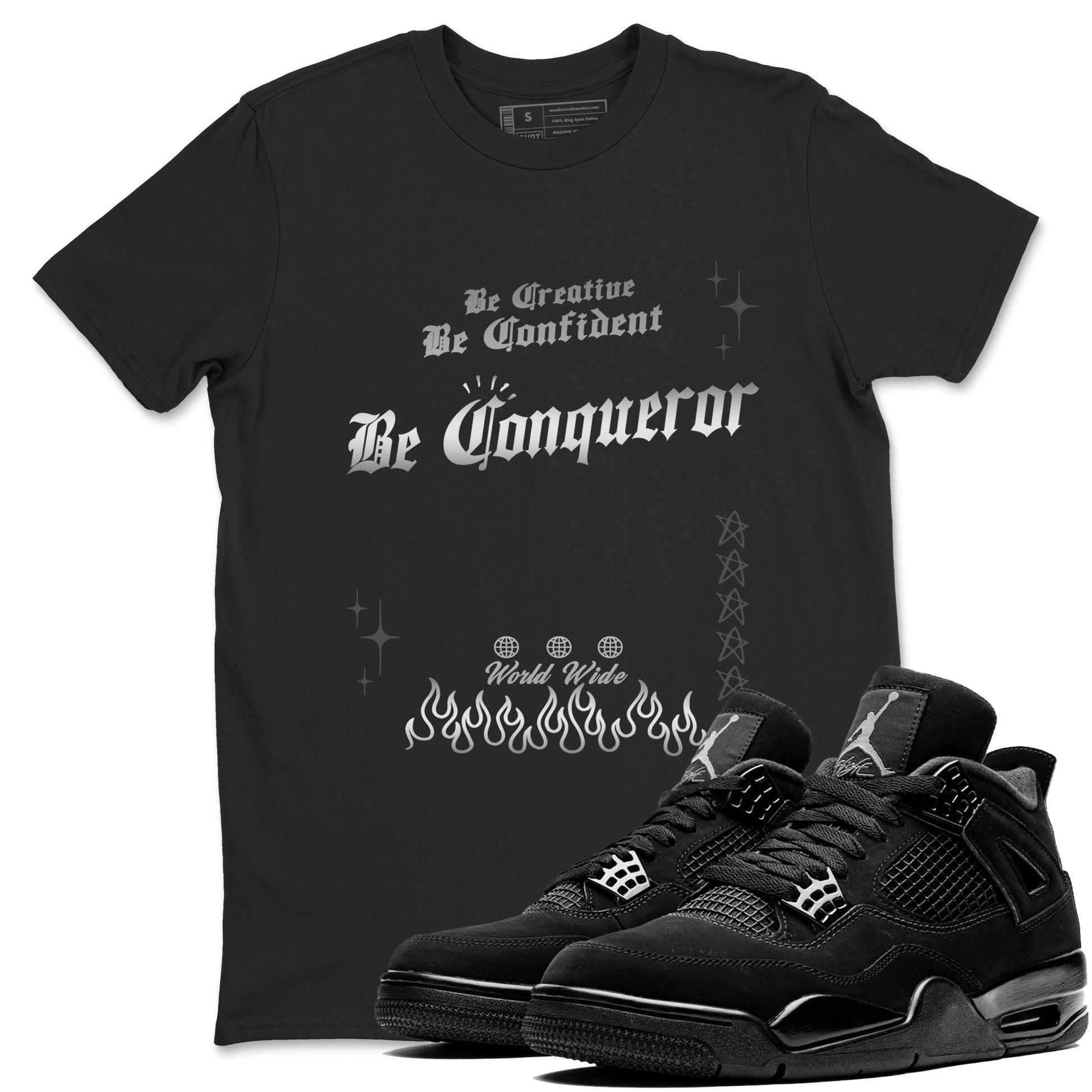 4s Black Cat shirts to match jordans Be Conqueror sneaker match tees Air Jordan 4 Black Cat match shoes to clothes SNRT Sneaker Tees unisex cotton Black 1 shirts