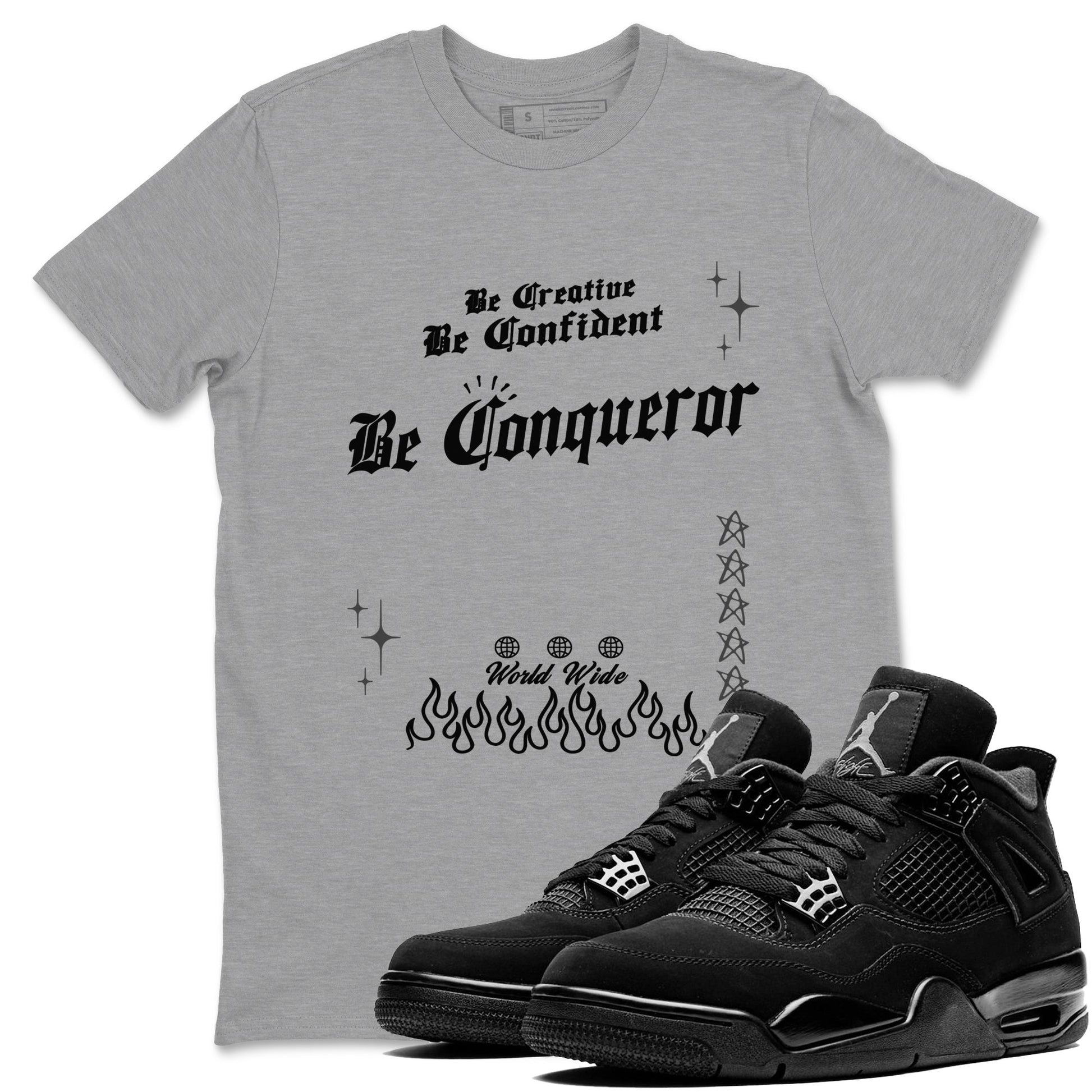 4s Black Cat shirts to match jordans Be Conqueror sneaker match tees Air Jordan 4 Black Cat match shoes to clothes SNRT Sneaker Tees unisex cotton Heather Grey 1 shirts