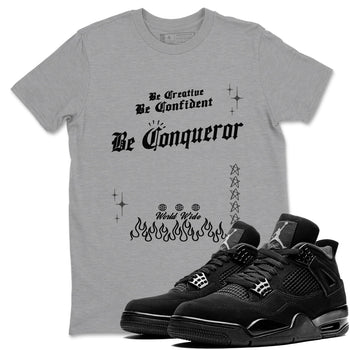4s Black Cat shirts to match jordans Be Conqueror sneaker match tees Air Jordan 4 Black Cat match shoes to clothes SNRT Sneaker Tees unisex cotton Heather Grey 1 shirts