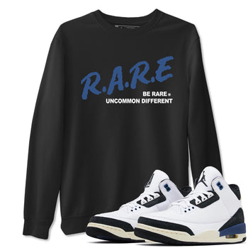 A Ma Maniere Air Jordan 3 Diffused Blue shirts to match jordans Be Rare Uncommon Different graphic tee Jordan 3 For The Love best t-shirts to wear with jordans SNRT Sneaker Tees unisex cotton Black 1 shirts