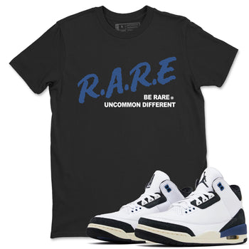 A Ma Maniere Air Jordan 3 Diffused Blue shirts to match jordans Be Rare Uncommon Different graphic tee Jordan 3 For The Love best t-shirts to wear with jordans SNRT Sneaker Tees unisex cotton Black 1 shirts
