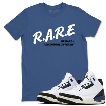 A Ma Maniere Air Jordan 3 Diffused Blue shirts to match jordans Be Rare Uncommon Different graphic tee Jordan 3 For The Love best t-shirts to wear with jordans SNRT Sneaker Tees unisex cotton Denim Blue 1 shirts