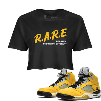 Sneaker match tees – Sneaker Tees To Match Jordan 5 Varsity Maize and Wolf Grey Shoes – Be Rare Uncommon Different Crop T-Shirt Black 1