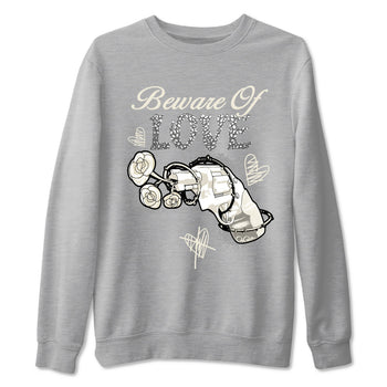 3s WMNS Sail and Cement Grey shirts to match jordans Beware Of Love graphic tees Air Jordan 3 Sail and Cement Grey match shoes to clothes SNRT Sneaker Tees unisex cotton Heather Grey 2 shirts