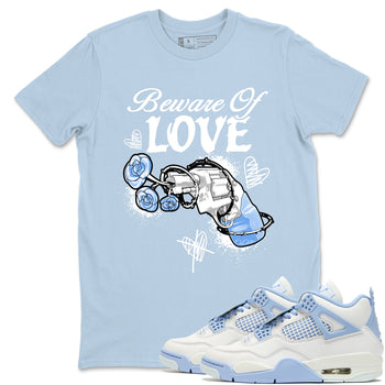 4s Forget Me Not shirts to match jordans Beware Of Love graphic tees Air Jordan 4 Forget Me Not match shoes to clothes SNRT Sneaker Tees unisex cotton Light Blue 1 shirts