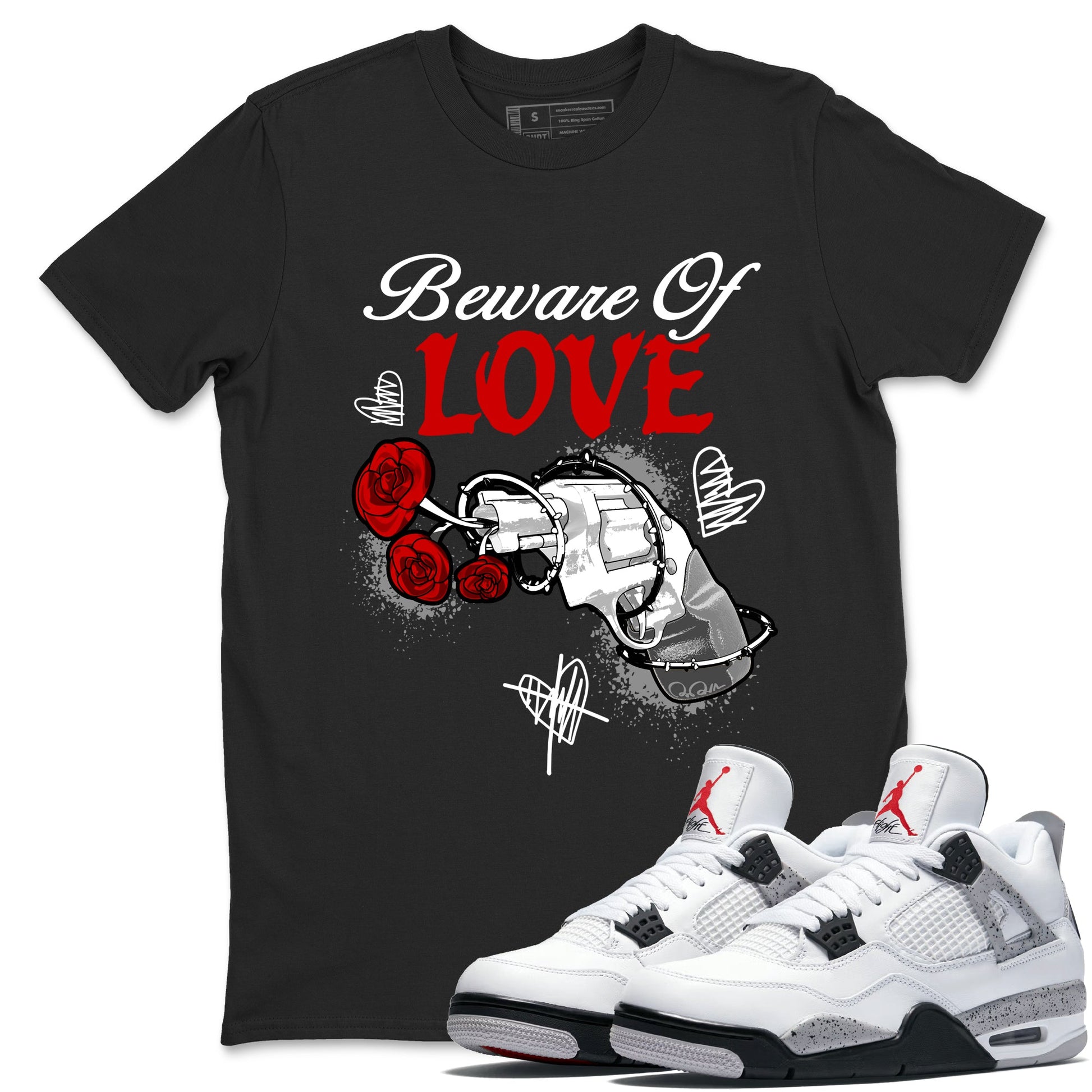 Air Jordan 4 White Cement shirts to match jordans Beware Of Love graphic tees 4s Retro White Cement match shoes to clothes SNRT Sneaker Tees unisex cotton Black 1 shirts