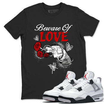 Air Jordan 4 White Cement shirts to match jordans Beware Of Love graphic tees 4s Retro White Cement match shoes to clothes SNRT Sneaker Tees unisex cotton Black 1 shirts