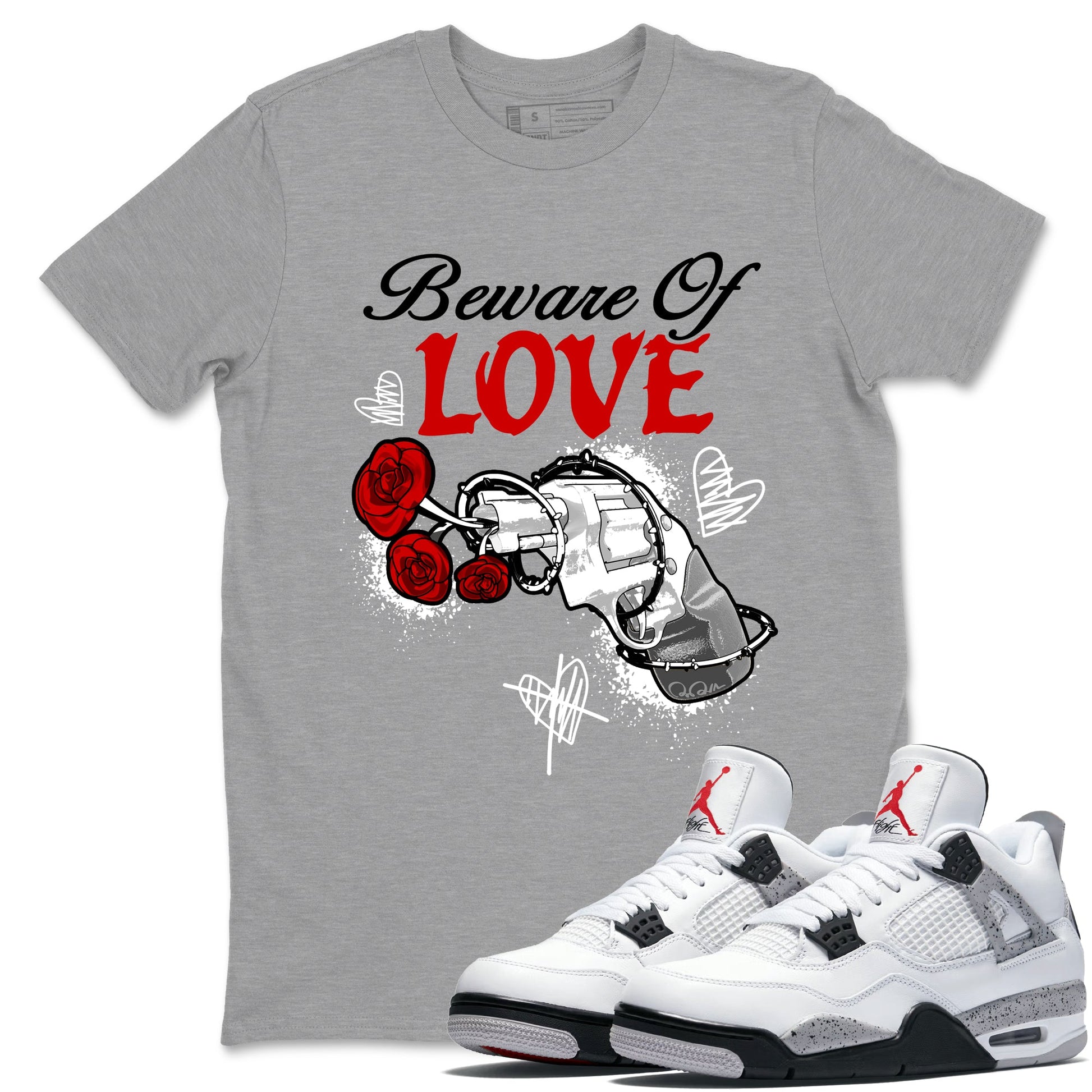 Air Jordan 4 White Cement shirts to match jordans Beware Of Love graphic tees 4s Retro White Cement match shoes to clothes SNRT Sneaker Tees unisex cotton Heather Grey 1 shirts