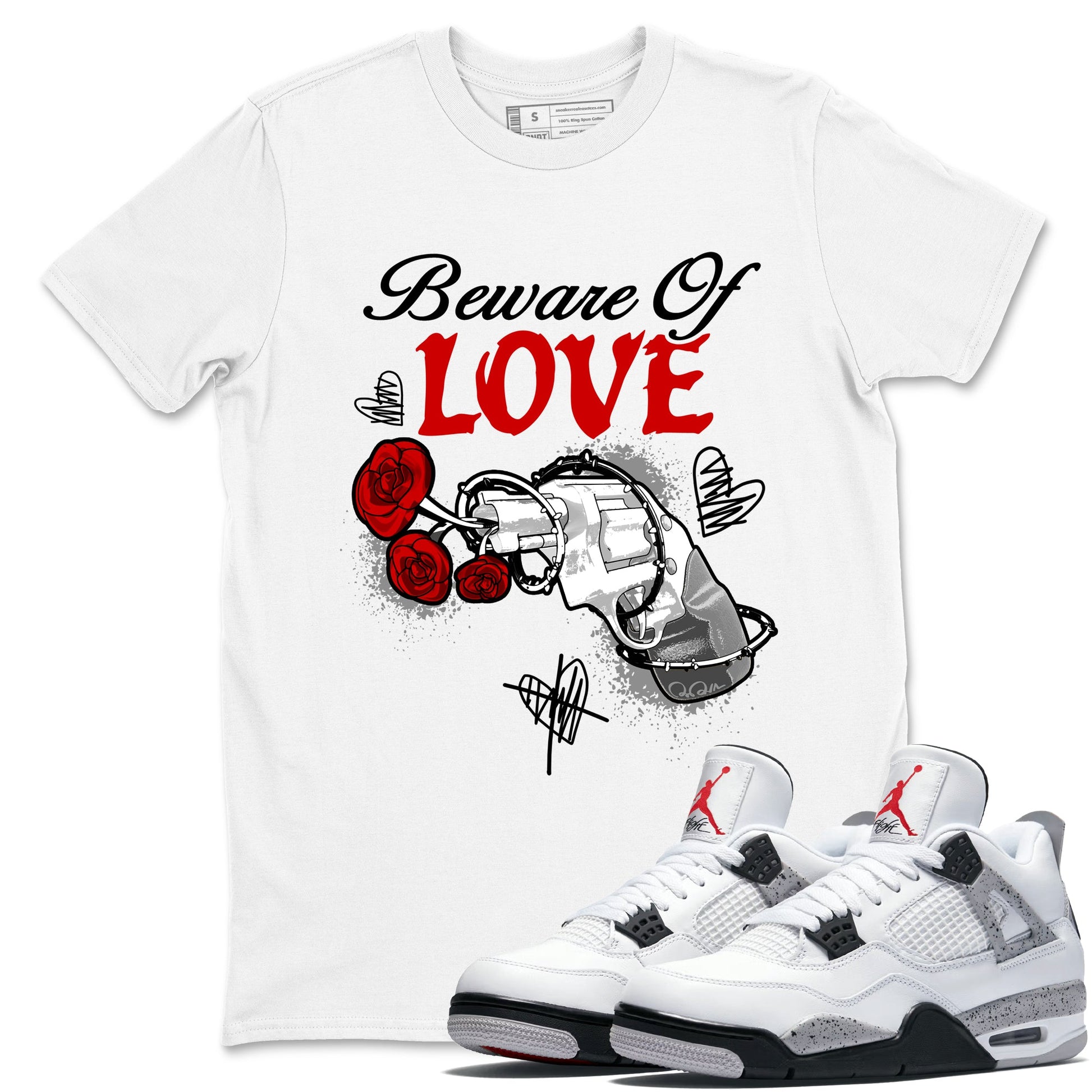 Air Jordan 4 White Cement shirts to match jordans Beware Of Love graphic tees 4s Retro White Cement match shoes to clothes SNRT Sneaker Tees unisex cotton White 1 shirts