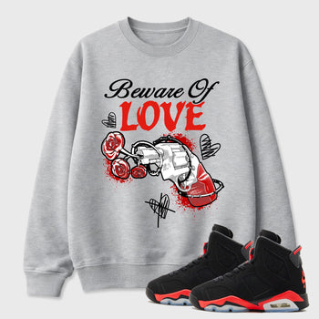 Sneaker outfits graphic tee – Sneaker Tees To Match Air Jordan 6 Infrared Sneakers – Beware Of Love Tee Heather Grey 1