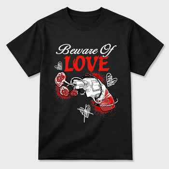 Sneaker outfits graphic tee – Sneaker Tees To Match Air Jordan 6 Infrared Sneakers – Beware Of Love Tee Black 2