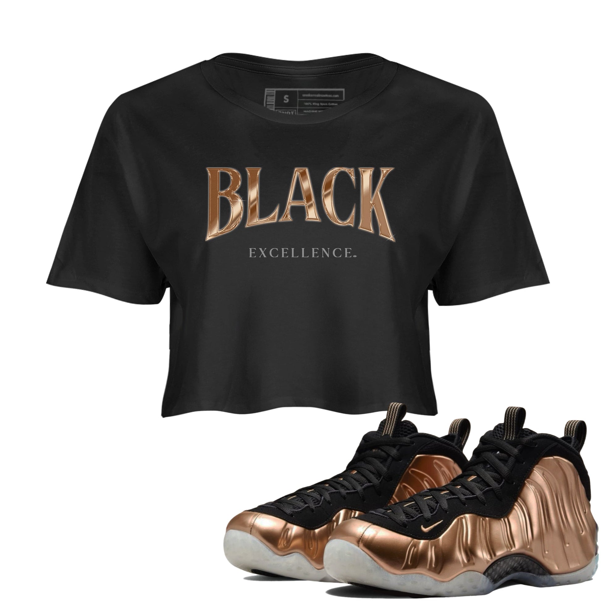 Foams One Metallic Copper shirts to match jordans Black Excellence best t shirts to wear with jordans Air Foamposite One Metallic Copper match shoes to clothes SNRT Sneaker Tees unisex cotton Black 1 crop tee