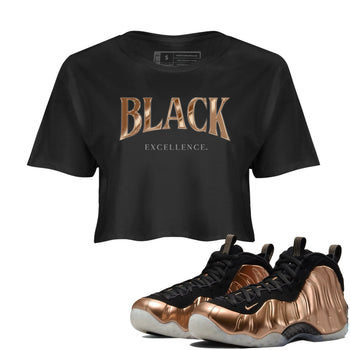 Foams One Metallic Copper shirts to match jordans Black Excellence best t shirts to wear with jordans Air Foamposite One Metallic Copper match shoes to clothes SNRT Sneaker Tees unisex cotton Black 1 crop tee