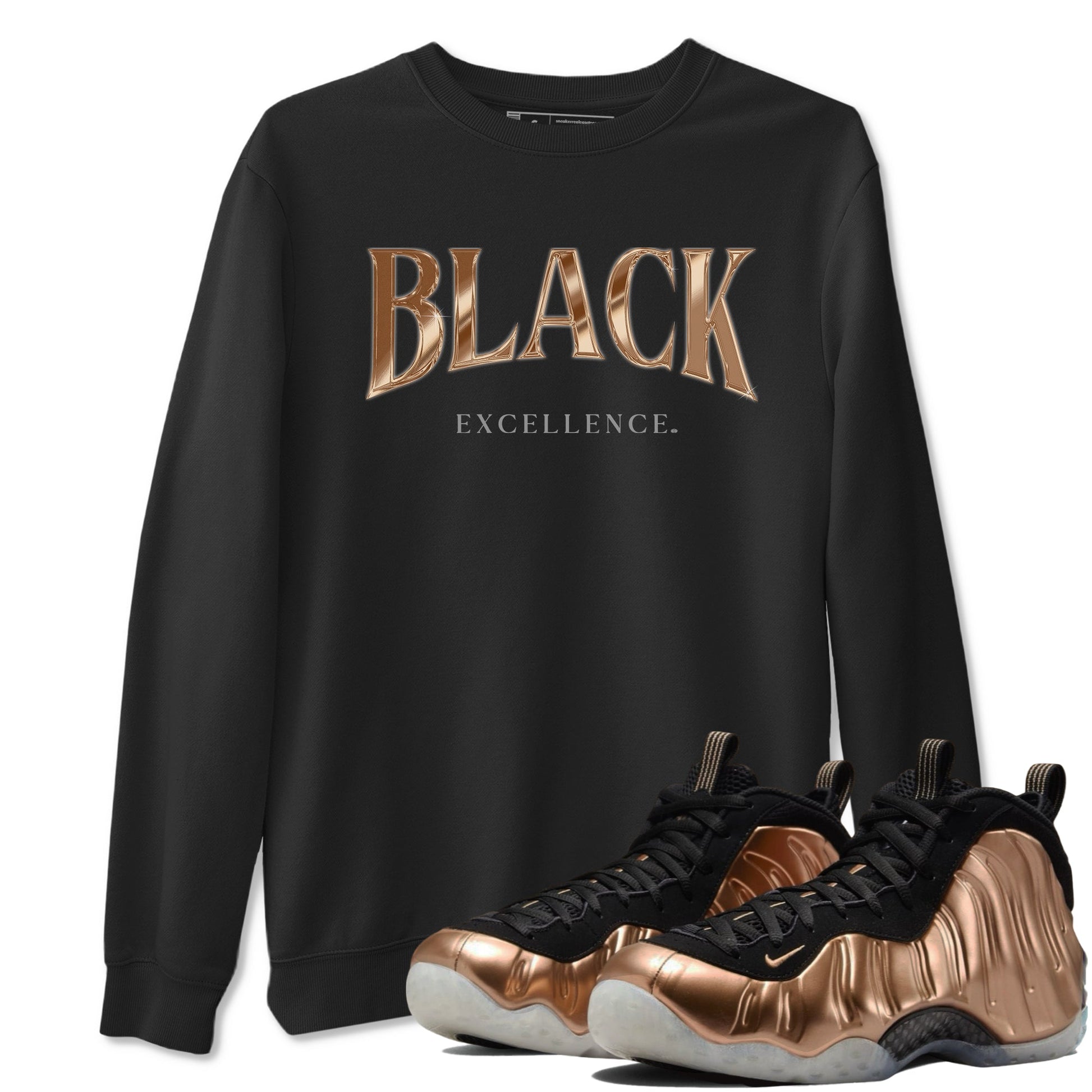 Foams One Metallic Copper shirts to match jordans Black Excellence best t shirts to wear with jordans Air Foamposite One Metallic Copper match shoes to clothes SNRT Sneaker Tees unisex cotton Black 1 shirts