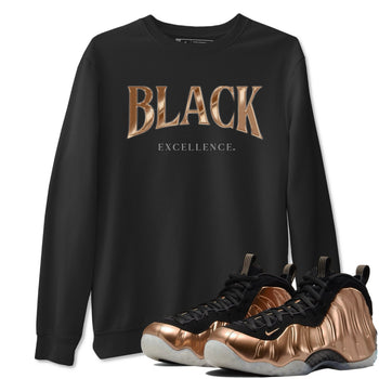 Foams One Metallic Copper shirts to match jordans Black Excellence best t shirts to wear with jordans Air Foamposite One Metallic Copper match shoes to clothes SNRT Sneaker Tees unisex cotton Black 1 shirts
