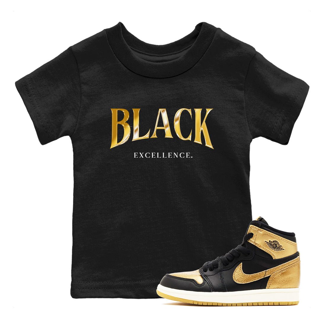 1s Black Metallic Gold shirts to match jordans Black Excellence sneaker match tees Air Jordan 1 Black Metallic Gold SNRT Sneaker Release Tees Youth Baby Black 1 crew neck shirts