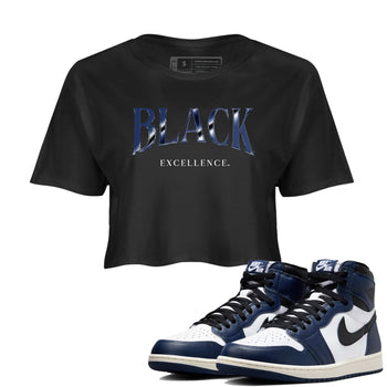 1s Midnight Navy shirts to match jordans Black Excellence sneaker match tees Air Jordan 1 Midnight Navy match shoes to clothes SNRT Sneaker Tees unisex cotton Black 1 crop tee
