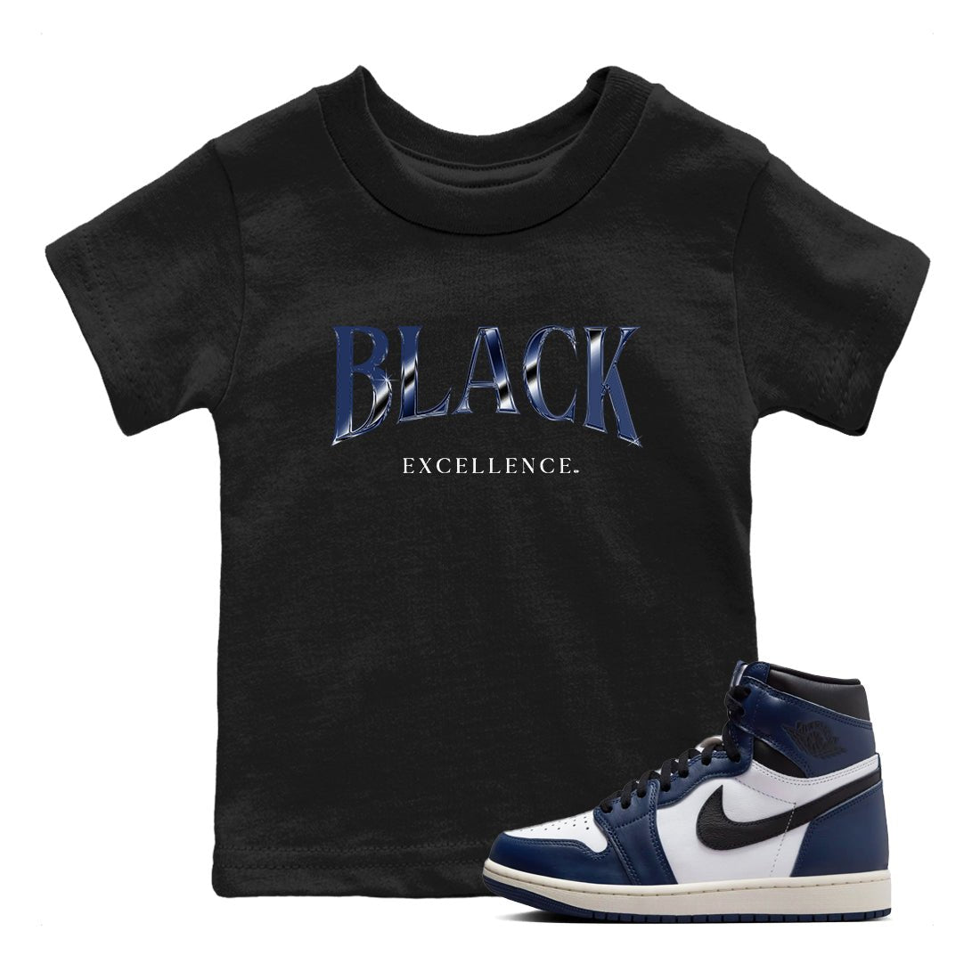 1s Midnight Navy shirts to match jordans Black Excellence sneaker match tees Air Jordan 1 Midnight Navy match shoes to clothes SNRT Sneaker Tees Youth Baby Black 1 tee
