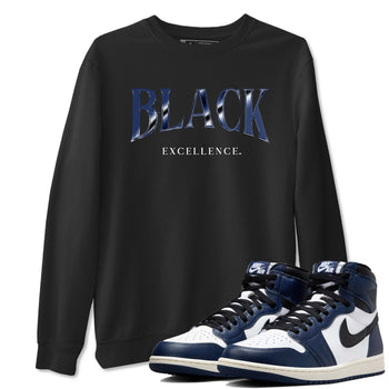 1s Midnight Navy shirts to match jordans Black Excellence sneaker match tees Air Jordan 1 Midnight Navy match shoes to clothes SNRT Sneaker Tees unisex cotton Black 1 shirts