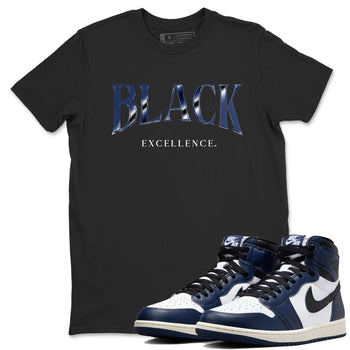 1s Midnight Navy shirts to match jordans Black Excellence sneaker match tees Air Jordan 1 Midnight Navy match shoes to clothes SNRT Sneaker Tees unisex cotton Black 1 shirts