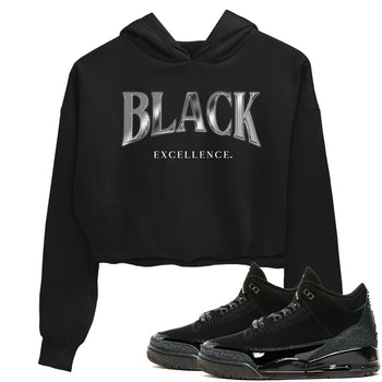 3s Black Cat shirts to match jordans Black Excellence sneaker match tees Air Jordan 3 Retro Black Cat match shoes to clothes SNRT Sneaker Tees unisex cotton Black 1 crop tee