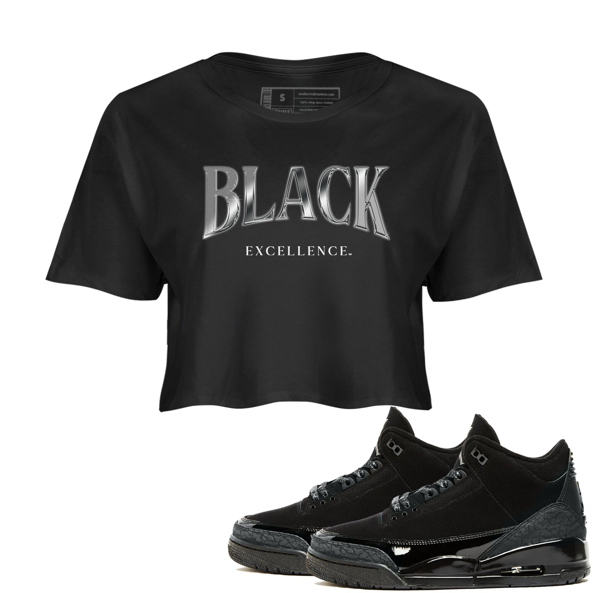 3s Black Cat shirts to match jordans Black Excellence sneaker match tees Air Jordan 3 Retro Black Cat match shoes to clothes SNRT Sneaker Tees unisex cotton Black 1 crop tee
