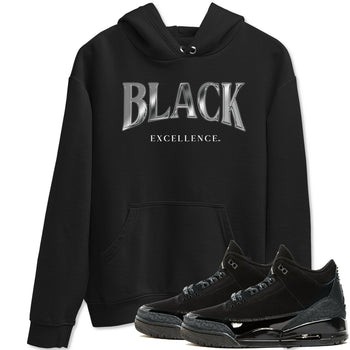 3s Black Cat shirts to match jordans Black Excellence sneaker match tees Air Jordan 3 Retro Black Cat match shoes to clothes SNRT Sneaker Tees unisex cotton Black 1 shirts