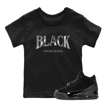 3s Black Cat shirts to match jordans Black Excellence sneaker match tees Air Jordan 3 Retro Black Cat match shoes to clothes SNRT Sneaker Tees Youth Baby Black 1 tee