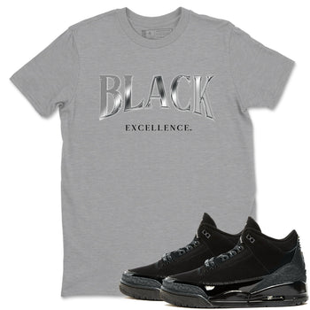 3s Black Cat shirts to match jordans Black Excellence sneaker match tees Air Jordan 3 Retro Black Cat match shoes to clothes SNRT Sneaker Tees unisex cotton Heather Grey 1 shirts