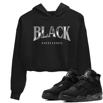 Sneaker match tees – Sneaker Tees To Match Air Jordan 4 Black Cat Shoes – Black Excellence Crop T-Shirt Black 1