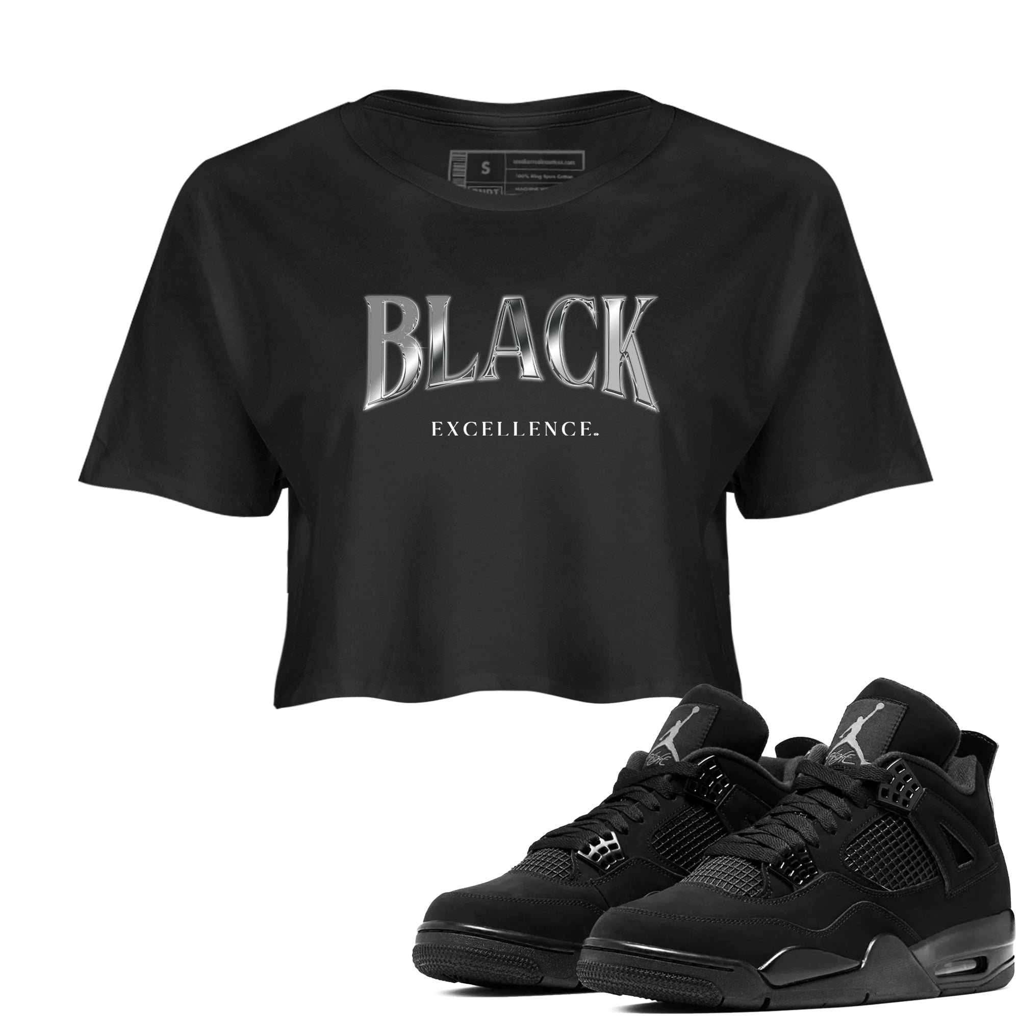 Sneaker match tees – Sneaker Tees To Match Air Jordan 4 Black Cat Shoes – Black Excellence Crop T-Shirt Black 1