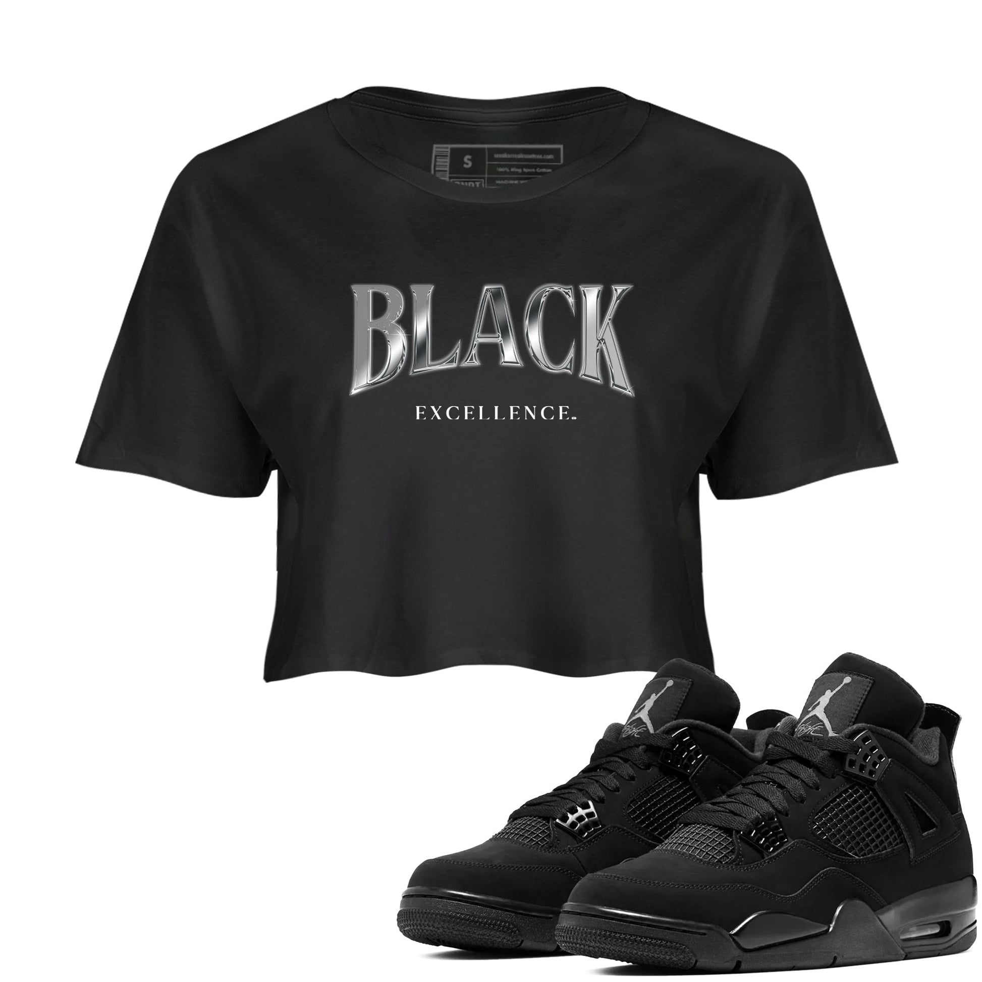 Sneaker match tees – Sneaker Tees To Match Air Jordan 4 Black Cat Shoes – Black Excellence Crop T-Shirt Black 1