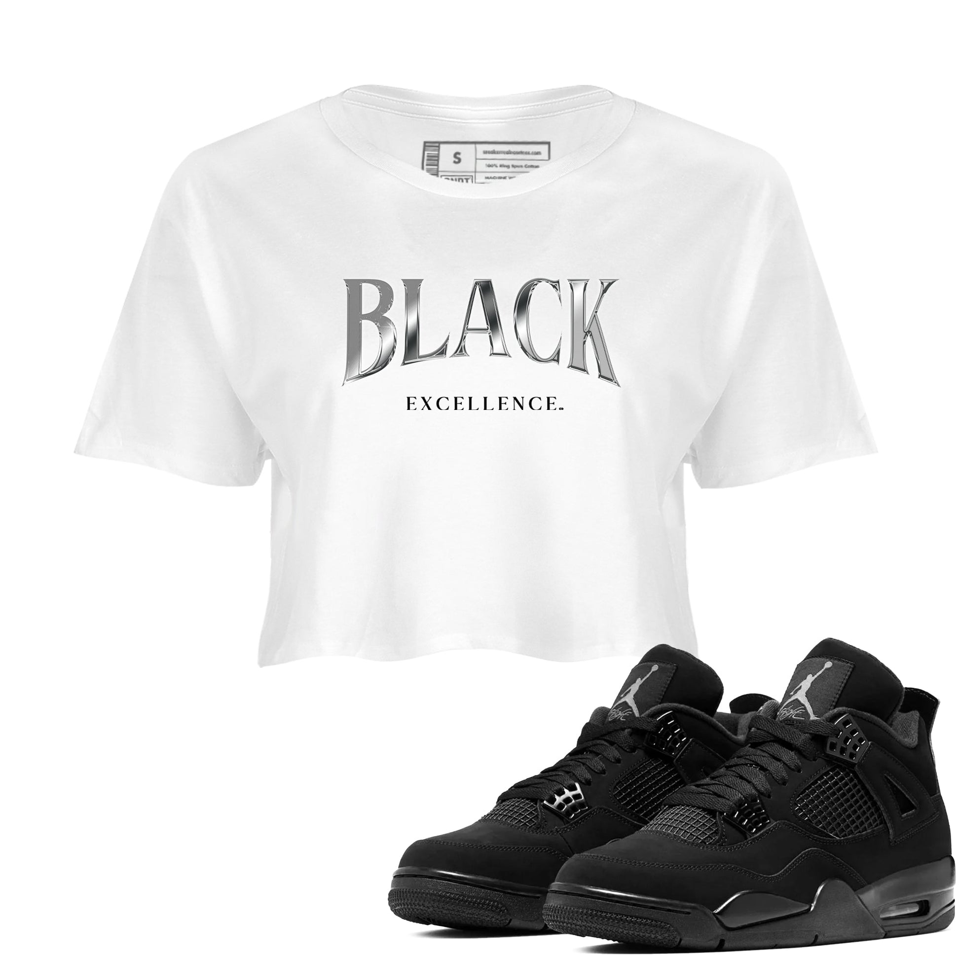 Sneaker match tees – Sneaker Tees To Match Air Jordan 4 Black Cat Shoes – Black Excellence Crop T-Shirt White 1