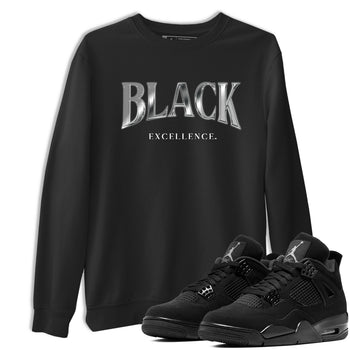 Sneaker match tees – Sneaker Tees To Match Air Jordan 4 Black Cat Shoes – Black Excellence Tee Black 1