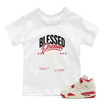 Sneaker match tees – Sneaker Tees To Match Air Jordan 4 Valentines Day Shoes – Blessed Dream Kids T-Shirt White 1