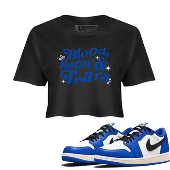 1s Game Royal shirts to match jordans Blood Sweat Tears sneaker match tees Air Jordan 1 Game Royal match shoes to clothes SNRT Sneaker Tees unisex cotton Black 1 crop tee