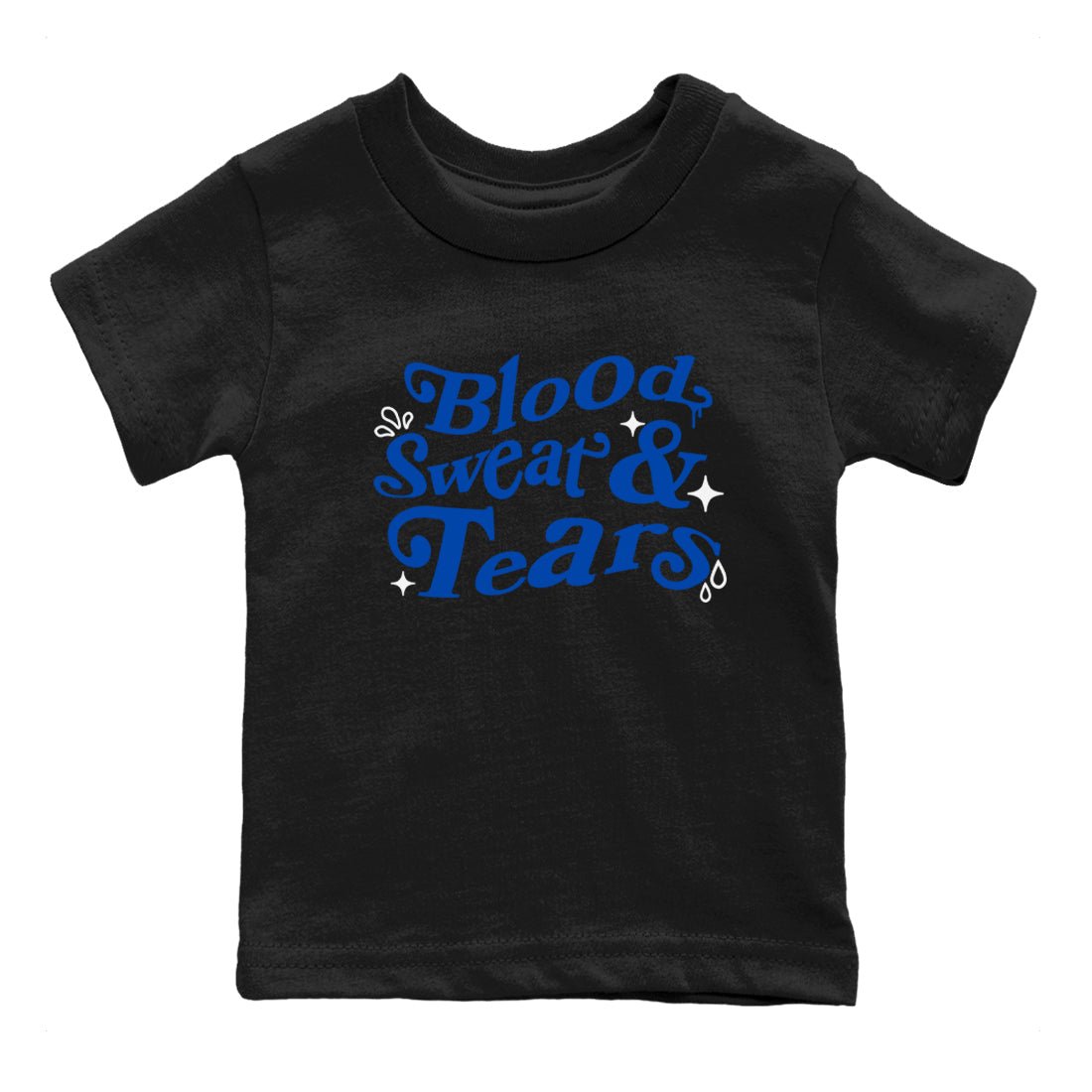 1s Game Royal shirts to match jordans Blood Sweat Tears sneaker match tees Air Jordan 1 Game Royal match shoes to clothes SNRT Sneaker Tees Youth Baby Black 2 tee