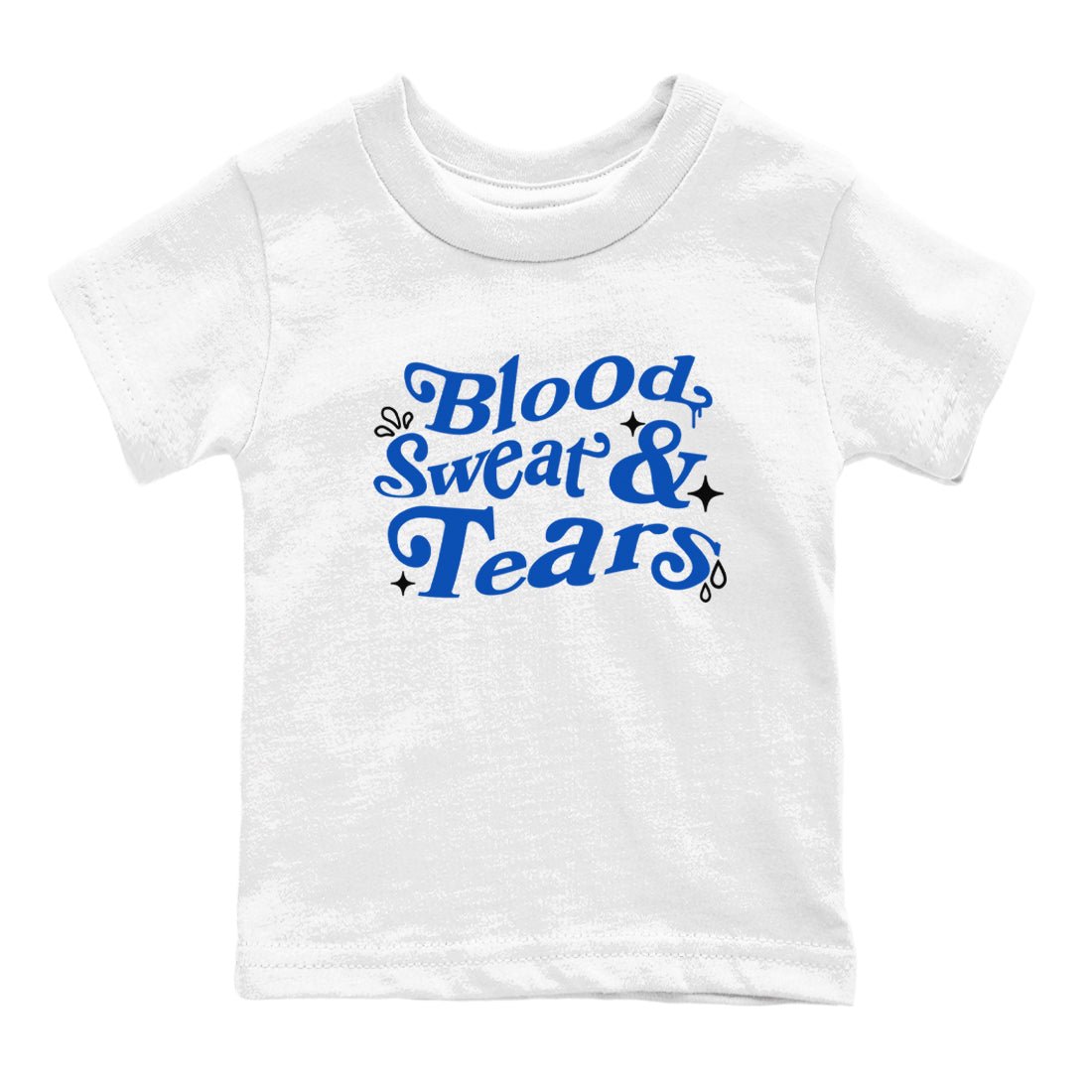 1s Game Royal shirts to match jordans Blood Sweat Tears sneaker match tees Air Jordan 1 Game Royal match shoes to clothes SNRT Sneaker Tees Youth Baby White 2 tee