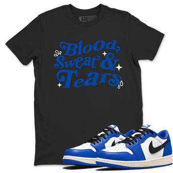 1s Game Royal shirts to match jordans Blood Sweat Tears sneaker match tees Air Jordan 1 Game Royal match shoes to clothes SNRT Sneaker Tees unisex cotton Black 1 shirts
