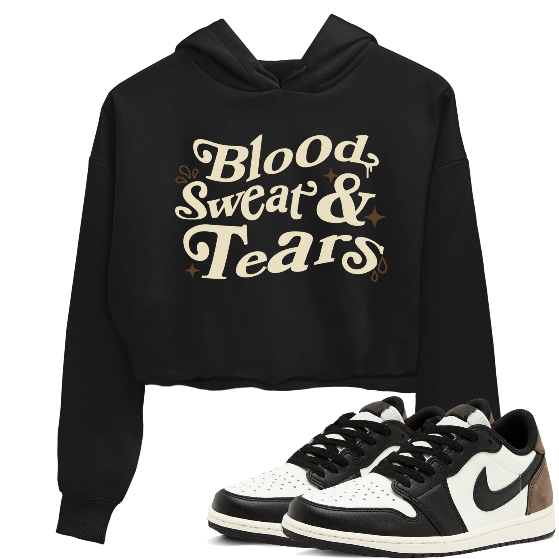 1s Mocha shirts to match jordans Blood Sweat Tears sneaker match tees Air Jordan 1 Mocha match shoes to clothes SNRT Sneaker Tees unisex cotton Black 1 crop tee