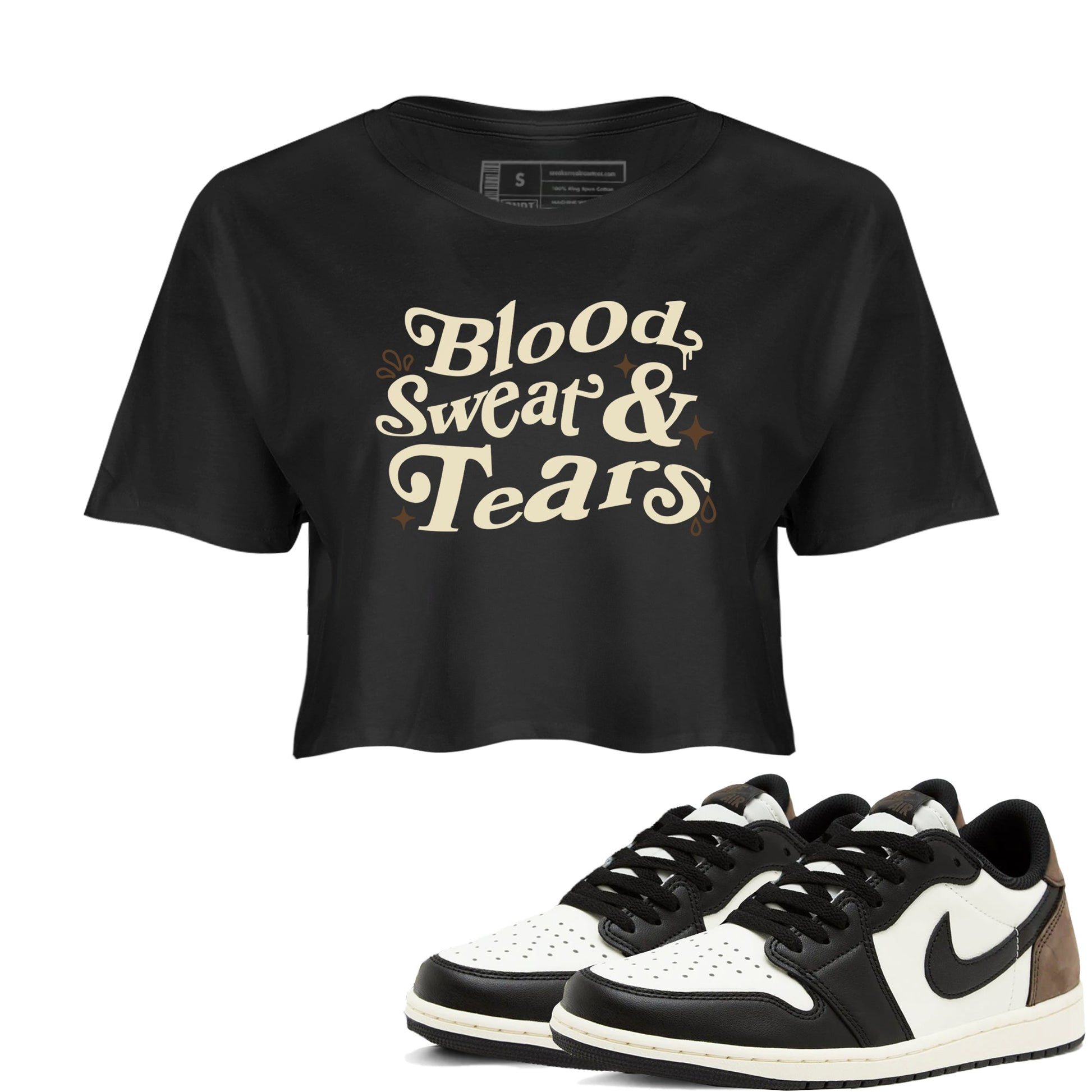 1s Mocha shirts to match jordans Blood Sweat Tears sneaker match tees Air Jordan 1 Mocha match shoes to clothes SNRT Sneaker Tees unisex cotton Black 1 crop tee