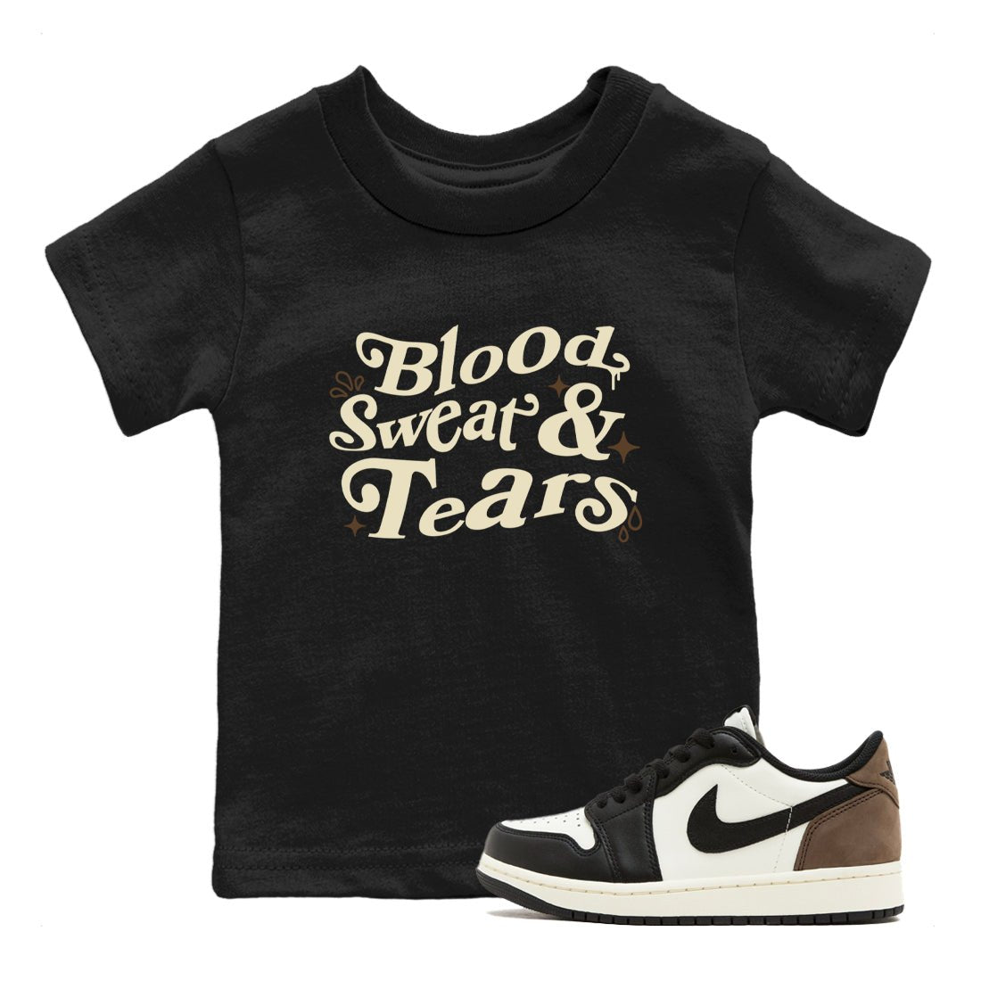 1s Mocha shirts to match jordans Blood Sweat Tears sneaker match tees Air Jordan 1 Mocha match shoes to clothes SNRT Sneaker Tees Youth Baby Black 1 tee