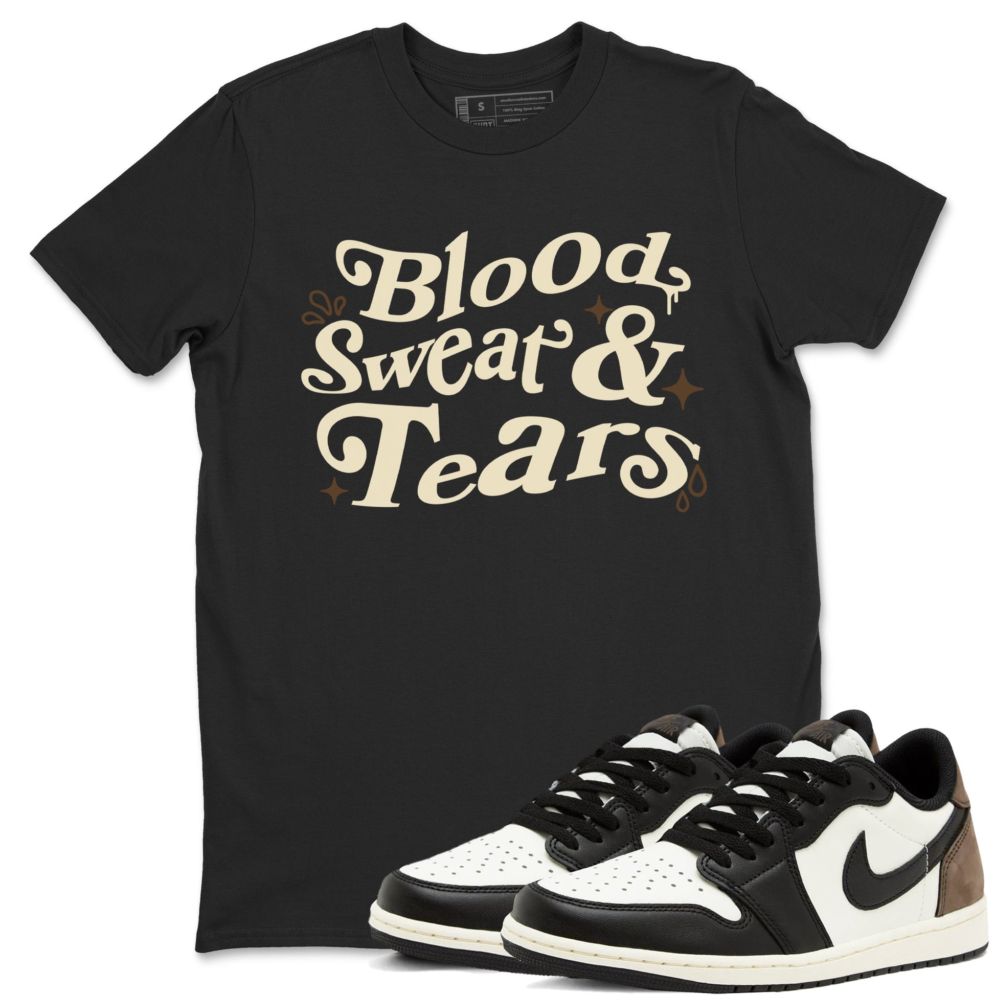 1s Mocha shirts to match jordans Blood Sweat Tears sneaker match tees Air Jordan 1 Mocha match shoes to clothes SNRT Sneaker Tees unisex cotton Black 1 shirts