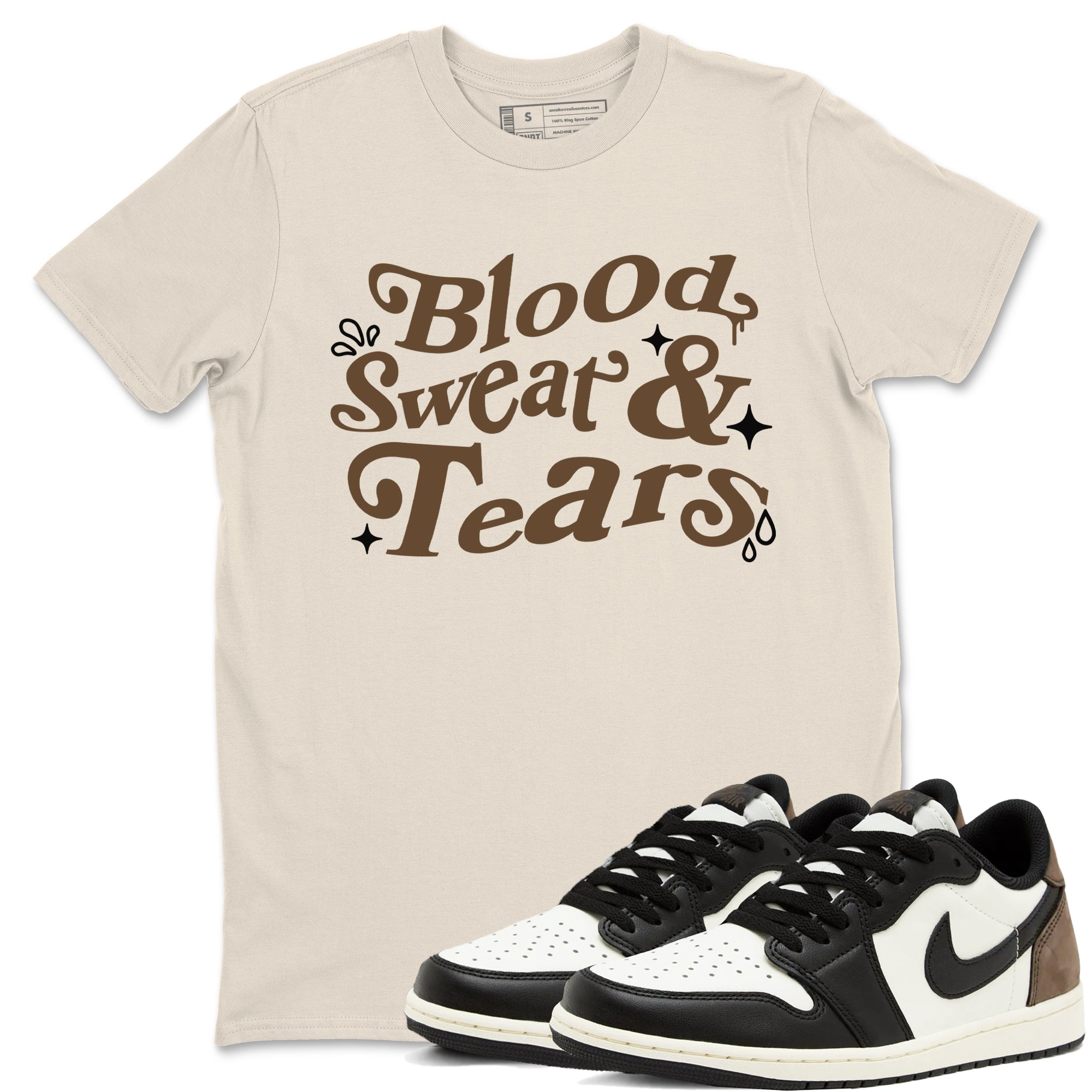 1s Mocha shirts to match jordans Blood Sweat Tears sneaker match tees Air Jordan 1 Mocha match shoes to clothes SNRT Sneaker Tees unisex cotton Natural 1 shirts