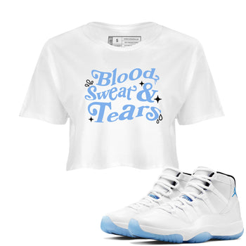 11s Legend Blue shirts to match jordans Blood Sweat Tears sneaker match tees Air Jordan 11 Legend Blue match shoes to clothes SNRT Sneaker Tees unisex cotton White 1 crop tee