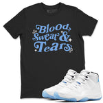 11s Legend Blue shirts to match jordans Blood Sweat Tears sneaker match tees Air Jordan 11 Legend Blue match shoes to clothes SNRT Sneaker Tees unisex cotton Black 1 shirts