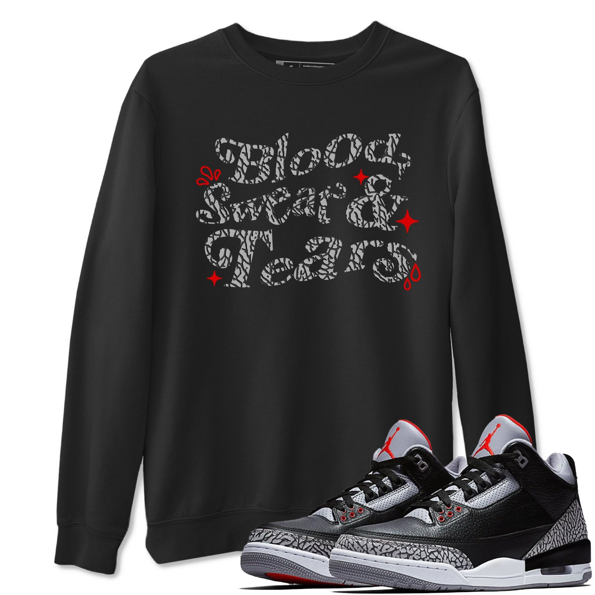 3s Black Cement shirts to match jordans Blood Sweat Tears sneaker match tees Air Jordan 3 Black Cement match shoes to clothes SNRT Sneaker Tees unisex cotton Black 1 shirts