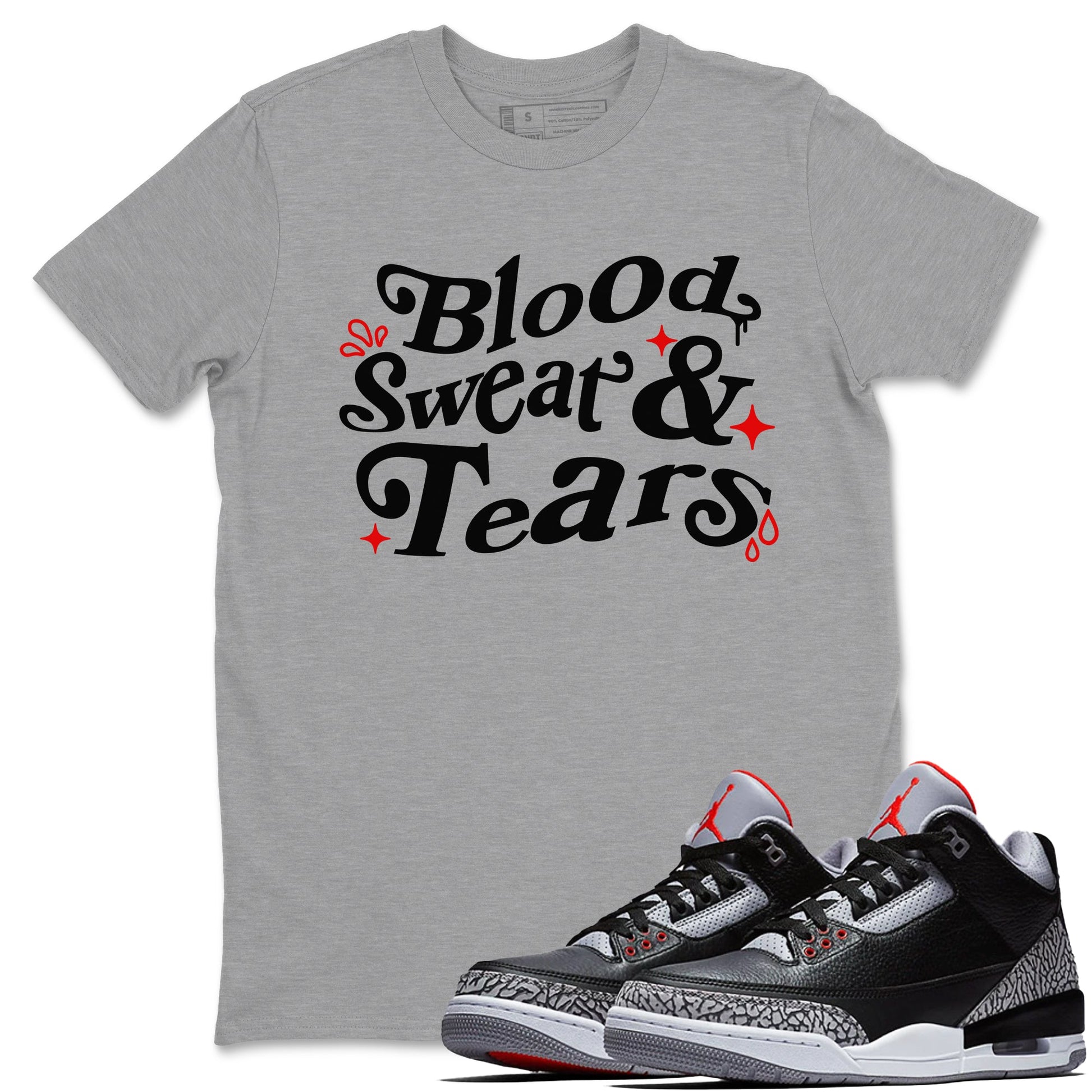 3s Black Cement shirts to match jordans Blood Sweat Tears sneaker match tees Air Jordan 3 Black Cement match shoes to clothes SNRT Sneaker Tees unisex cotton Heather Grey 1 shirts
