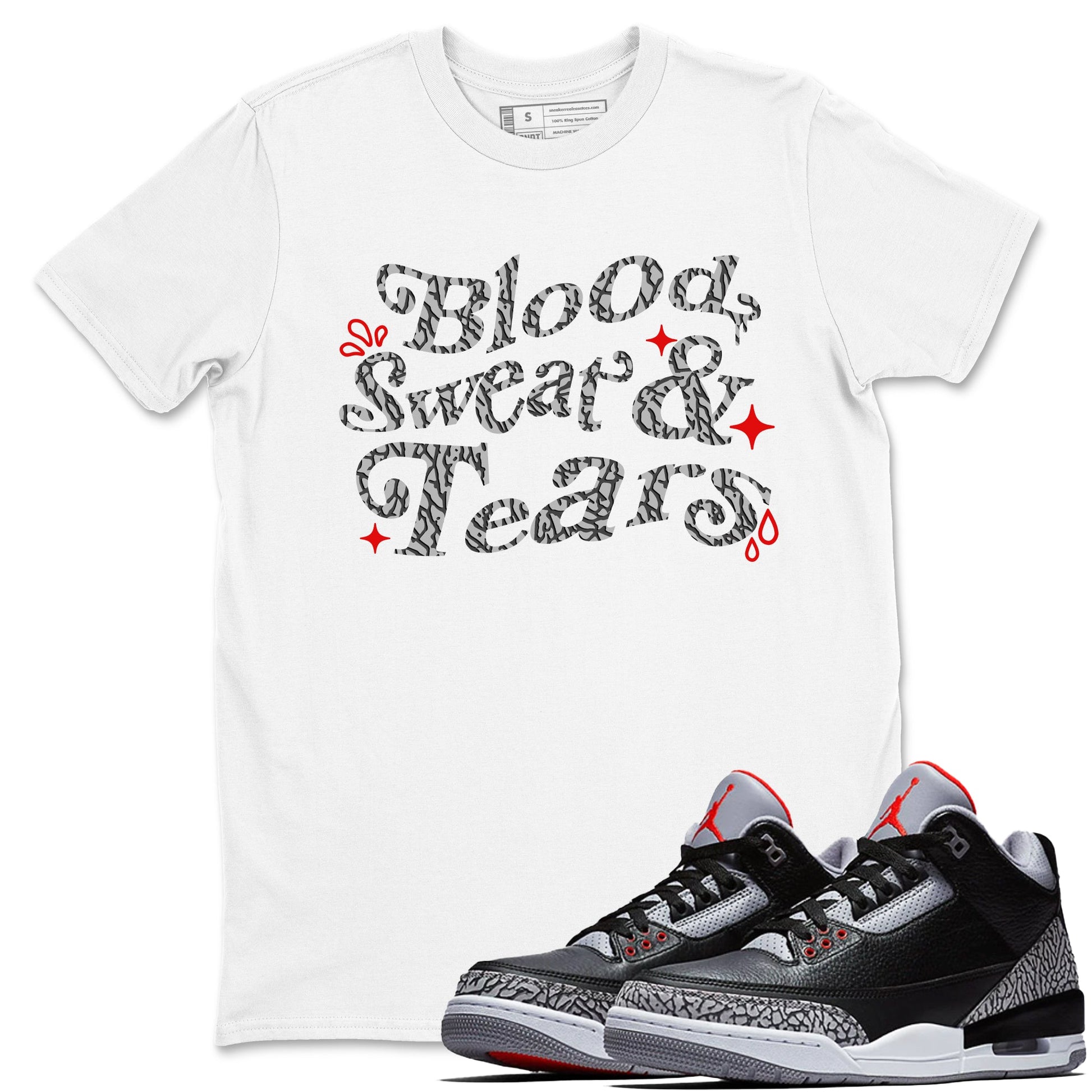 3s Black Cement shirts to match jordans Blood Sweat Tears sneaker match tees Air Jordan 3 Black Cement match shoes to clothes SNRT Sneaker Tees unisex cotton White 1 shirts