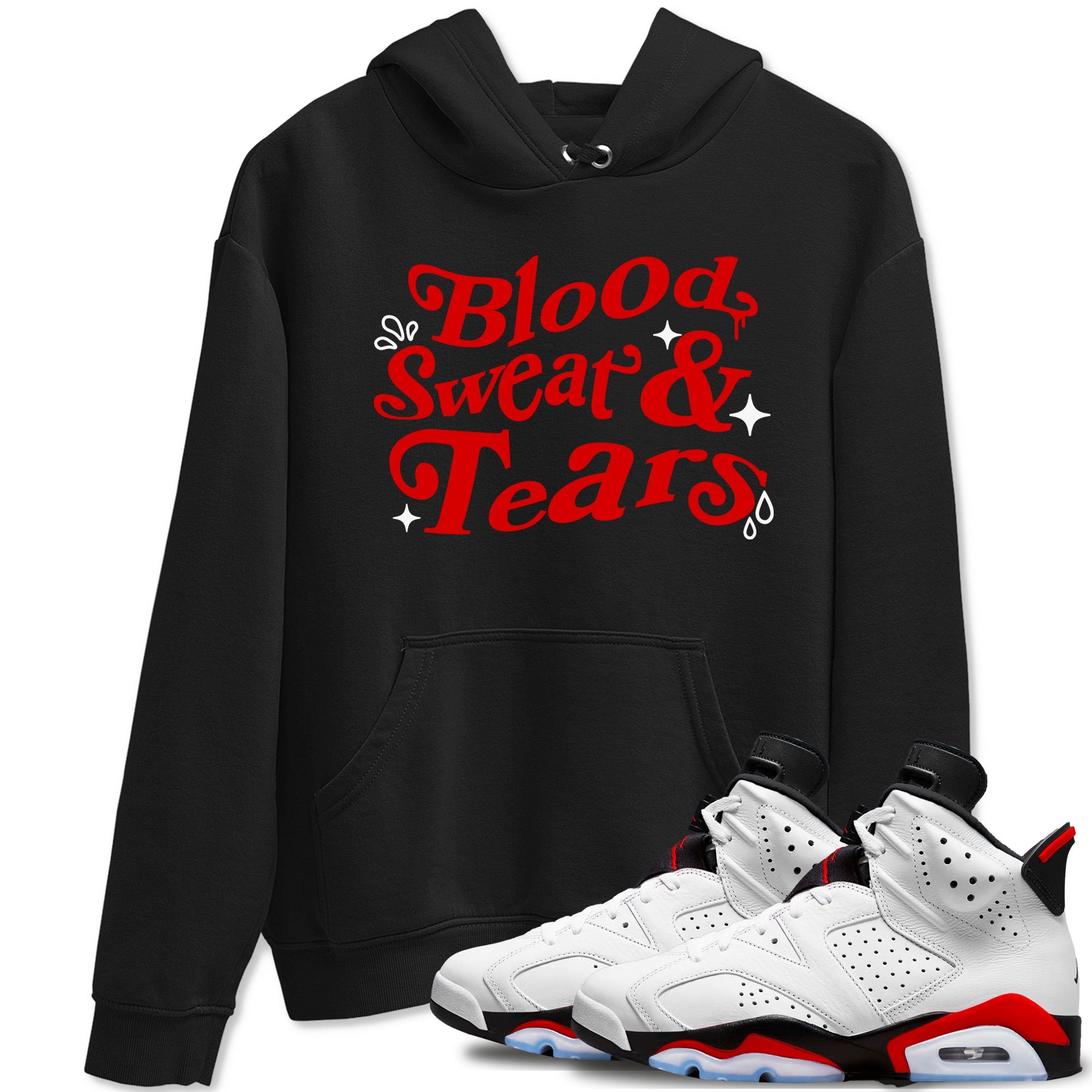 6s Fire Red shirts to match jordans Blood Sweat Tears best t shirts to wear with jordans Air Jordan 6 Fire Red match shoes to clothes SNRT Sneaker Tees unisex cotton Black 1 shirts